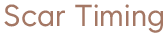 Scar Timing